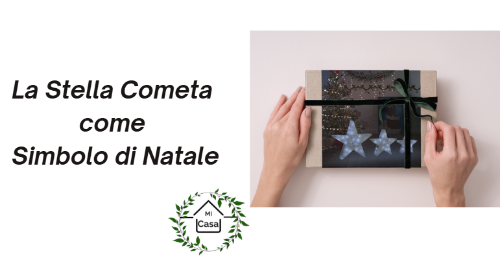 La Stella Cometa come Simbolo di Natale